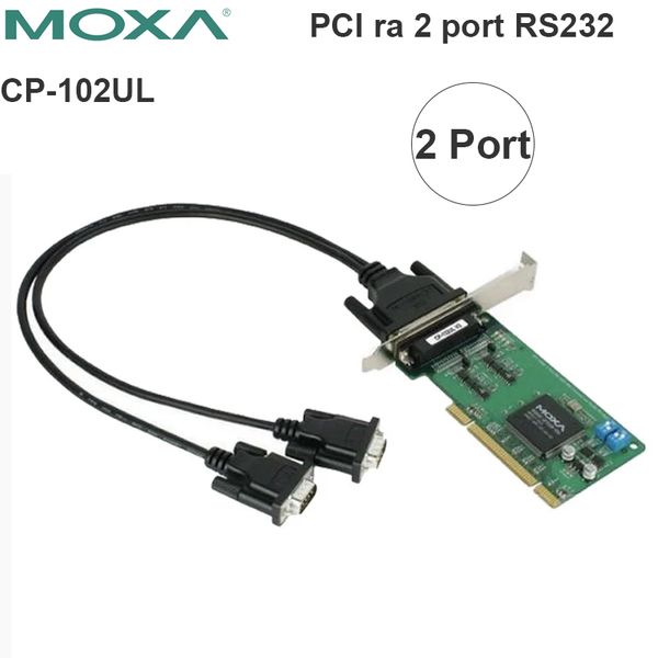 card pci ra 2 cổng rs232 moxa cp102ul