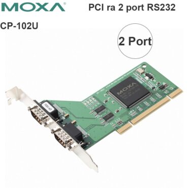 Card chuyển đổi PCI sang 2 RS232 Moxa CP-102U - Phụ Kiện Điện Tử Việt Nam