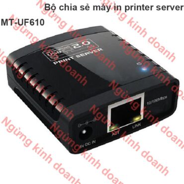 Printer Server MT-UF610 kết nối máy in qua mạng, thiết bị phụ kiện điện tử - Phụ Kiện Điện Tử Việt Nam
