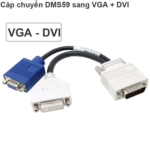 Cáp chuyển đổi DMS 59 (DVI59) sang DVI, VGA 25cm - Phụ Kiện Điện Tử Việt Nam
